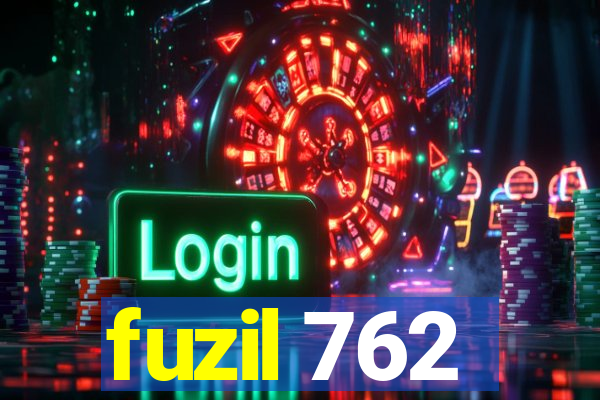 fuzil 762